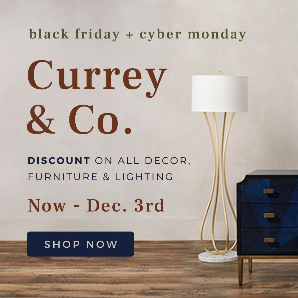 Cyber Monday Black Friday Currey & Company Designer Furniture