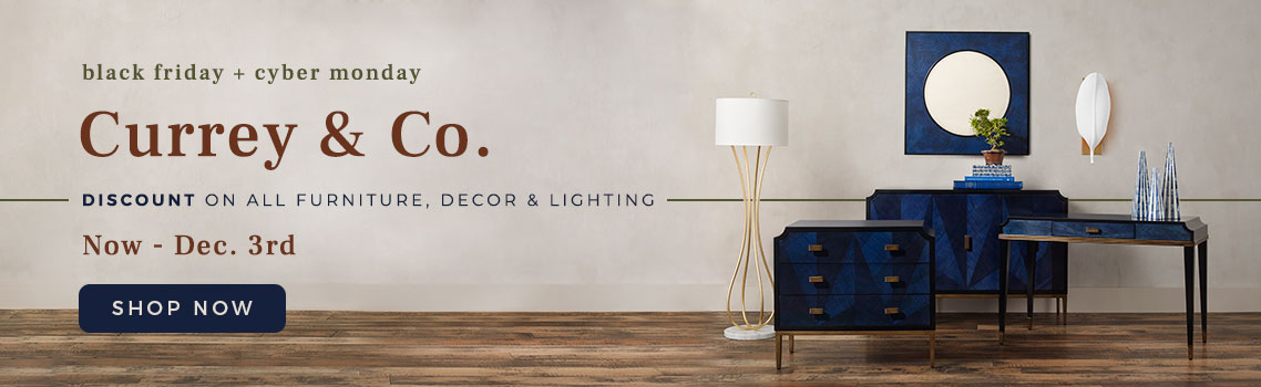 Cyber Monday Black Friday Currey & Company Designer Furniture